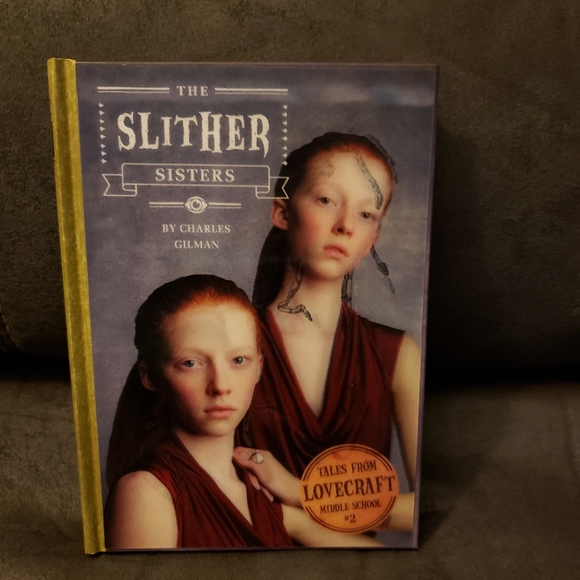 Noval Other - The Slither Sisters by Charles Gilman Book 2 of 4